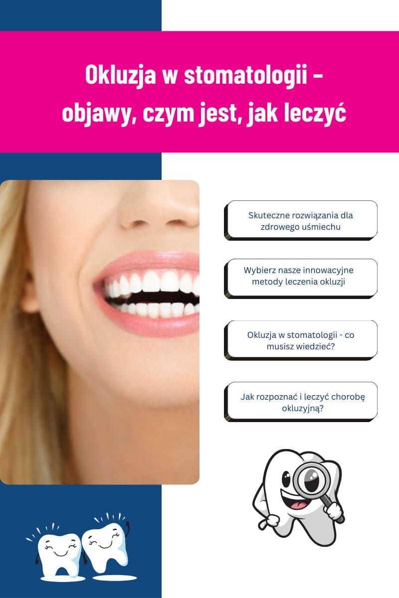 Okluzja w stomatologii – objawy, czym jest, jak leczyć