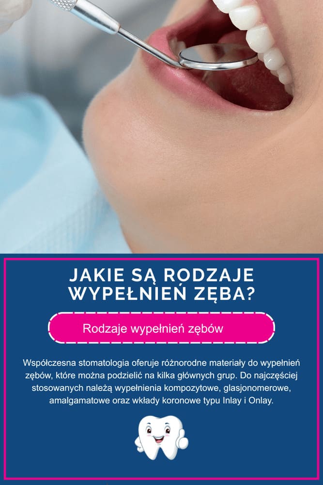 Rodzaje wypełnień zęba?
